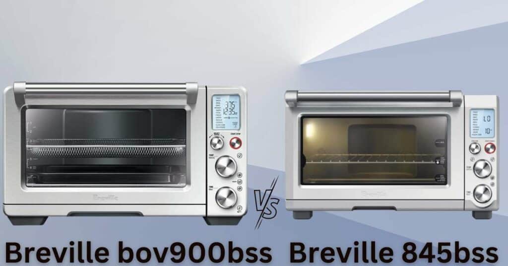 Breville bov900bss VS bov845bss