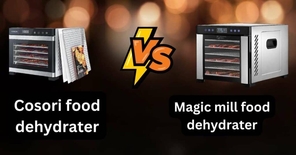 COSORI Food Dehydrator for Jerky,vs magic mill food dehydrater