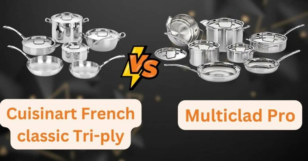 Cuisinart French classic Tri-ply vs multiclad pro