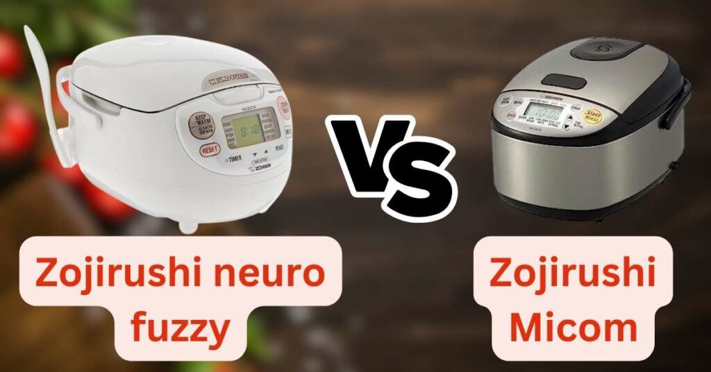 Zojirushi neuro fuzzy vs micom