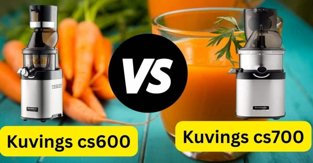 kuvings cs 600 vs cs 700