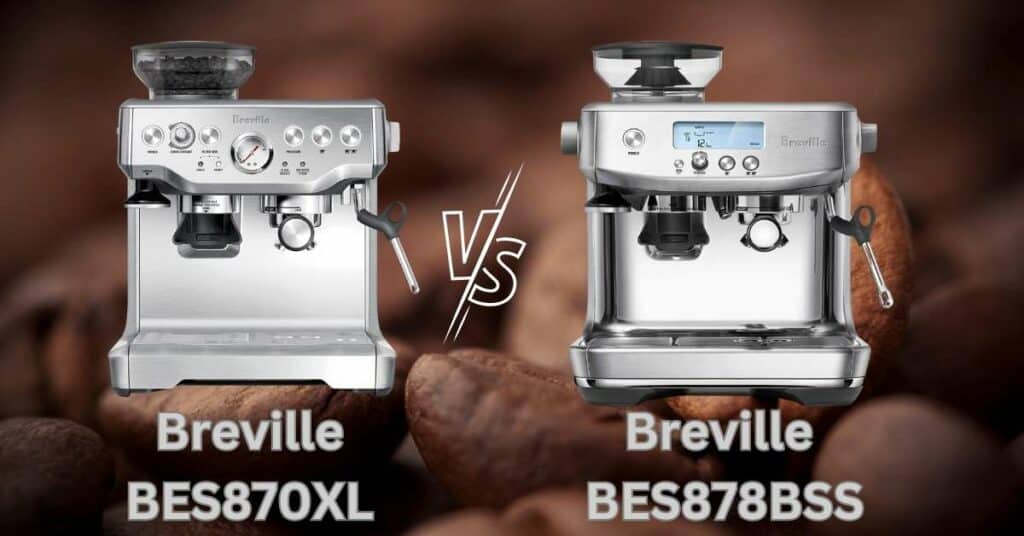 Breville BES870XL vs BES878BSS